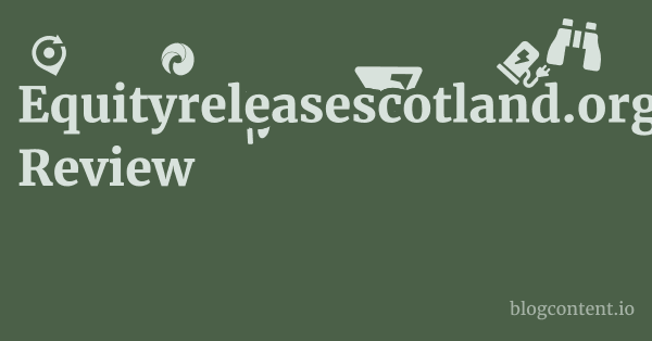 Equityreleasescotland.org Review 1 by Partners