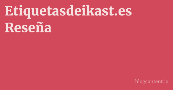 Etiquetasdeikast.es Reseña 1 by Partners