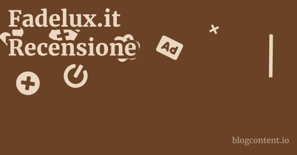 Fadelux.it Recensione 1 by Partners