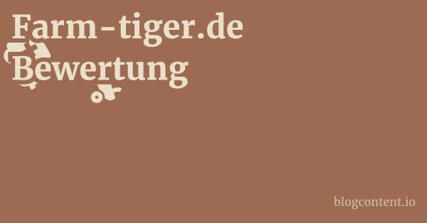 Farm-tiger.de Bewertung 1 by Partners
