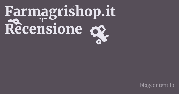 Farmagrishop.it Recensione 1 by Partners
