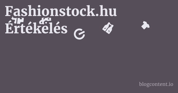 Fashionstock.hu Értékelés