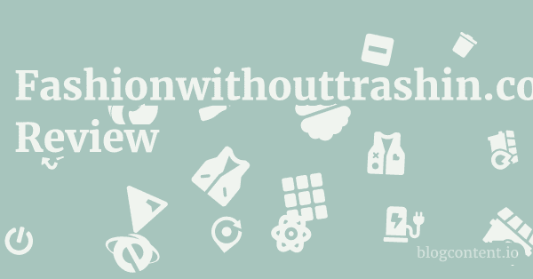 Fashionwithouttrashin.com Review 1 by Partners