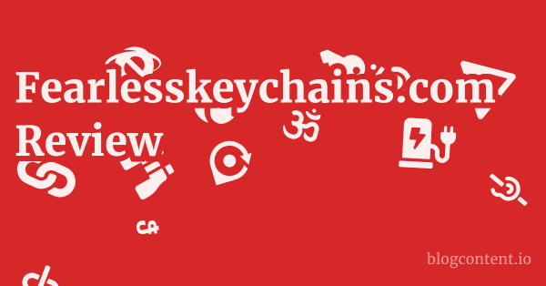 Fearlesskeychains.com Review 1 by Partners