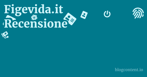 Figevida.it Recensione 1 by Partners