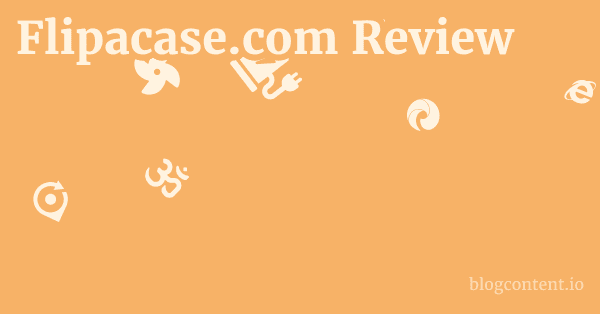 Flipacase.com Review