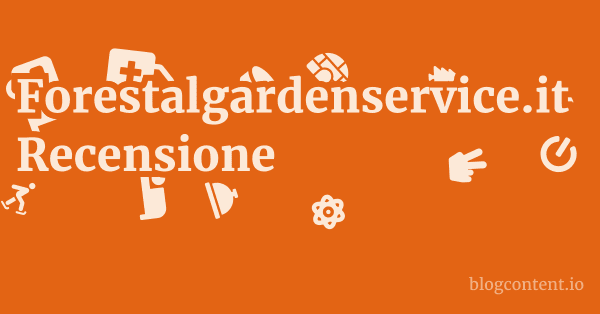 Forestalgardenservice.it Recensione