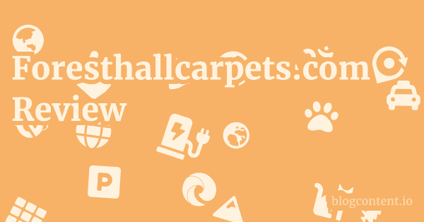 Foresthallcarpets.com Review 1 by Partners