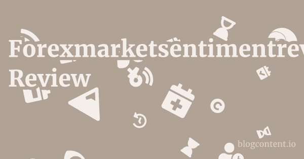 Forexmarketsentimentreviews.blogspot.com Review 1 by Partners