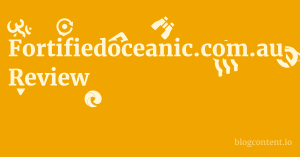 Fortifiedoceanic.com.au Review 1 by Partners