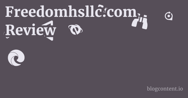 Freedomhsllc.com Review