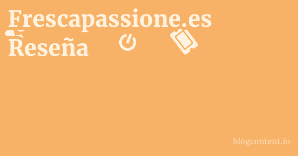 Frescapassione.es Reseña 1 by Partners