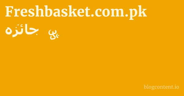 Freshbasket.com.pk جائزہ 1 by Partners