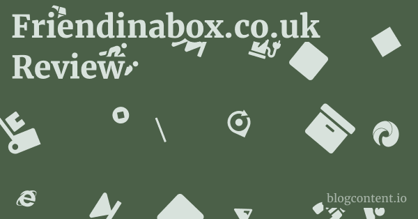 Friendinabox.co.uk Review 1 by Partners