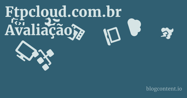 Ftpcloud.com.br Avaliação