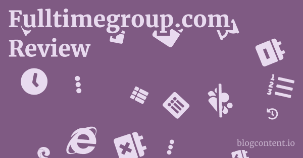 Fulltimegroup.com Review 1 by Partners