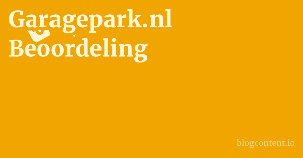 Garagepark.nl Beoordeling