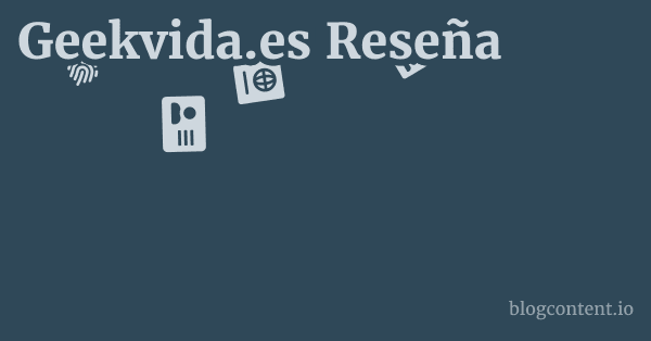 Geekvida.es Reseña 1 by Partners