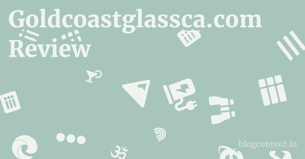 Goldcoastglassca.com Review 1 by Partners