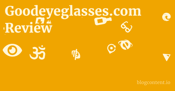 Goodeyeglasses.com Review 1 by Partners