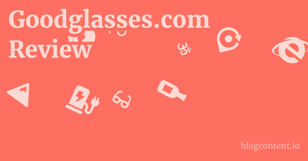 Goodglasses.com Review 1 by Partners