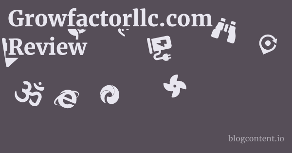 Growfactorllc.com Review