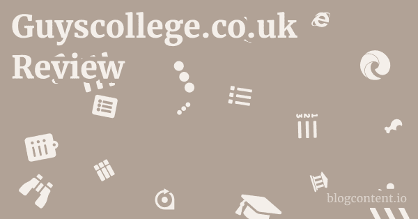 Guyscollege.co.uk Review 1 by Partners