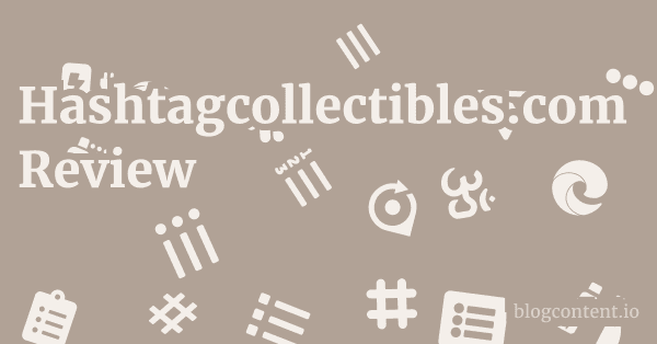 Hashtagcollectibles.com Review 1 by Partners