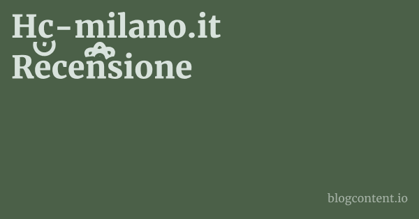 Hc-milano.it Recensione 1 by Partners