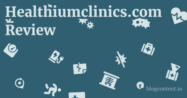 Healthiumclinics.com Review 1 by Partners