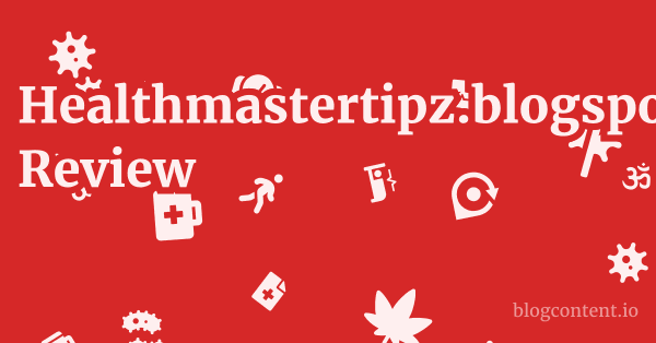 Healthmastertipz.blogspot.com Review 1 by Partners