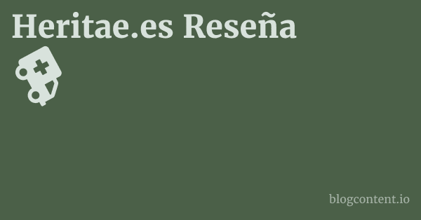 Heritae.es Reseña 1 by Partners