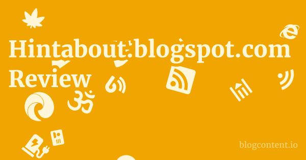 Hintabout.blogspot.com Review 1 by Partners