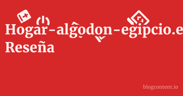 Hogar-algodon-egipcio.es Reseña 1 by Partners