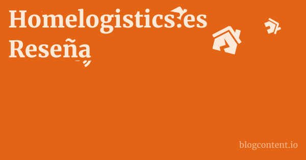 Homelogistics.es Reseña 1 by Partners