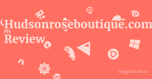 Hudsonroseboutique.com Review 1 by Partners