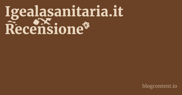 Igealasanitaria.it Recensione 1 by Partners