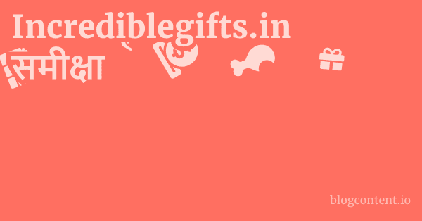 Incrediblegifts.in समीक्षा 1 by Partners
