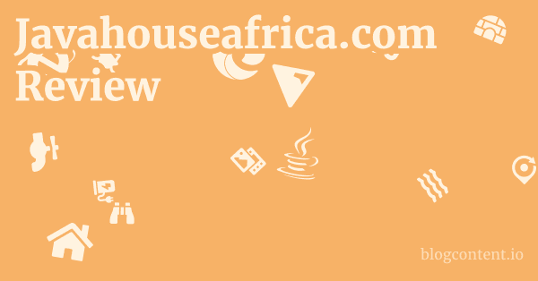 Javahouseafrica.com Review 1 by Partners