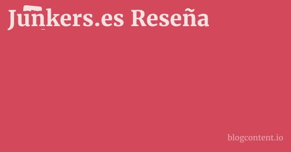 Junkers.es Reseña 1 by Partners