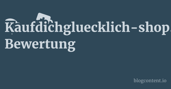 Kaufdichgluecklich-shop.de Bewertung 1 by Partners