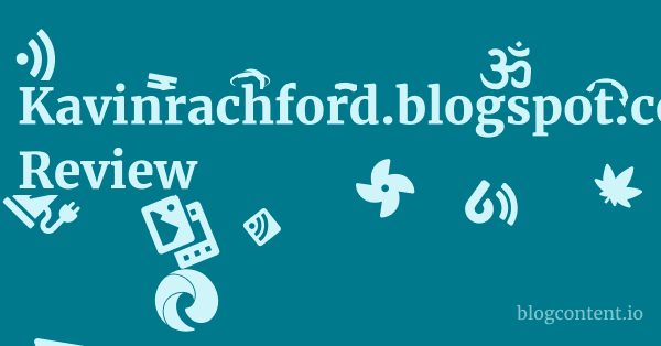 Kavinrachford.blogspot.com Review 1 by Partners