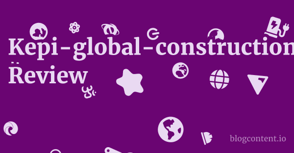 Kepi-global-construction.com Review 1 by Partners