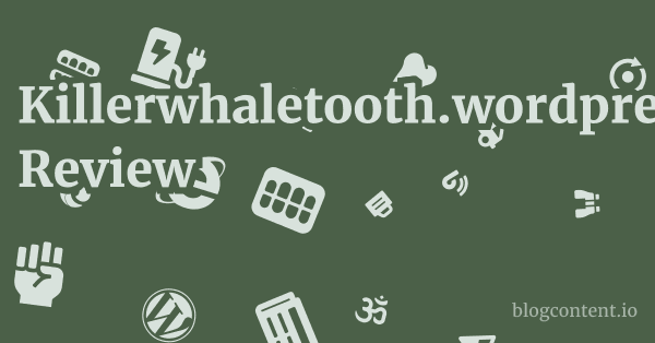 Killerwhaletooth.wordpress.com Review 1 by Partners