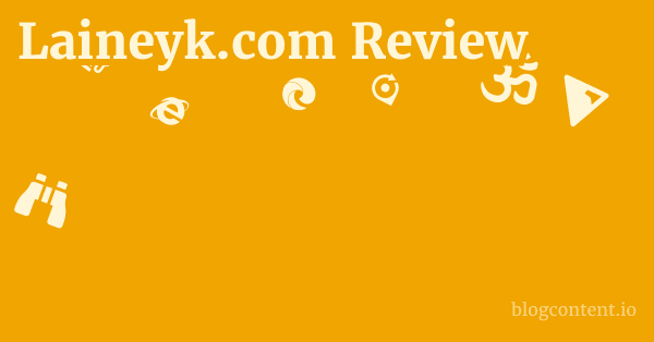 Laineyk.com Review 1 by Partners