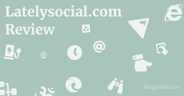 Latelysocial.com Review 1 by Partners