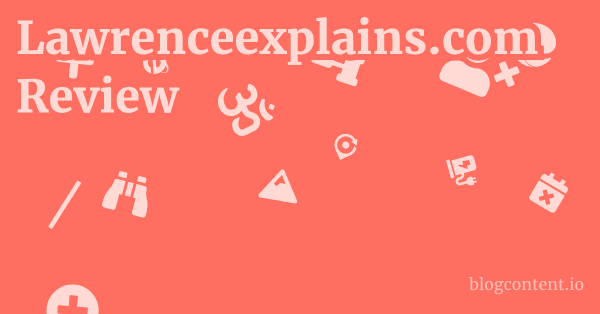 Lawrenceexplains.com Review 1 by Partners