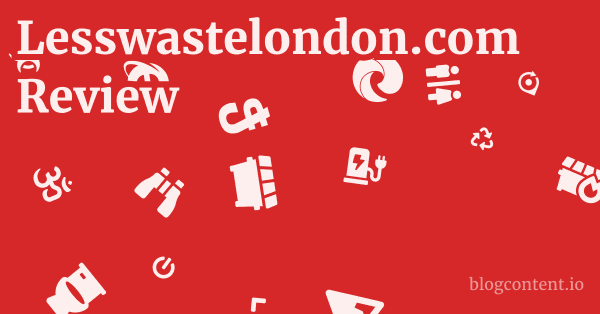 Lesswastelondon.com Review 1 by Partners