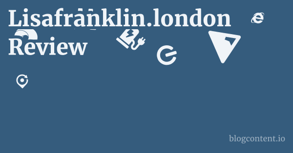 Lisafranklin.london Review 1 by Partners
