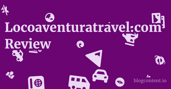 Locoaventuratravel.com Review 1 by Partners